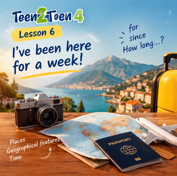 درس ششم Teen2Teen 4؛ سفر و گردشگری